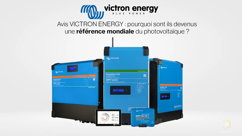 Victron Energy : avis sur la marque solaire et électricité
