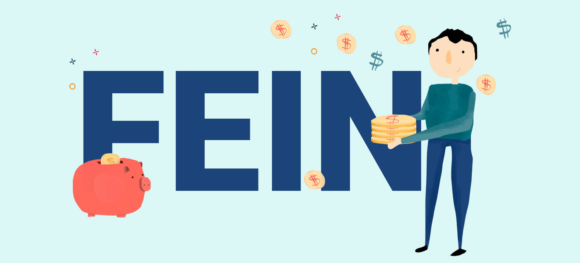 Illustration montrant le mot FEIN en grandes lettres bleues avec un personnage tenant des pièces et une tirelire cochon rose.