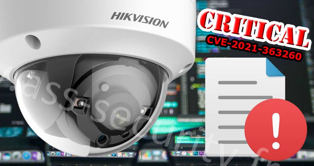 Caméra dôme Hikvision avec une alerte rouge indiquant une vulnérabilité critique et un code CVE en arrière-plan.